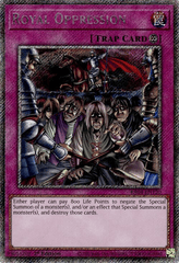 Royal Oppression - RA04-EN120 - (Platinum Secret Rare) - 1st Edition